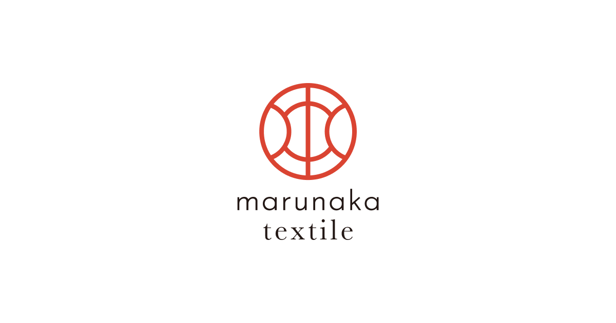 株式会社マルナカ - marunaka textile | 本質を織る。可能性を紡ぐ。